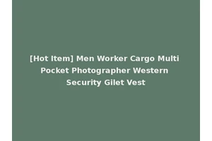 [Hot Item] Men Worker Cargo Multi Pocket Photographer Western Security Gilet Vest