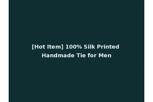 [Hot Item] 100% Silk Printed Handmade Tie for Men