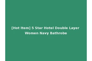 [Hot Item] 5 Star Hotel Double Layer Women Navy Bathrobe