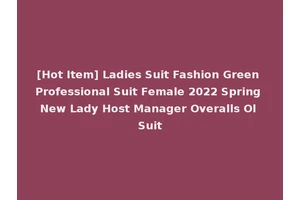 [Hot Item] Ladies Suit Fashion Green Professional Suit Female 2022 Spring New Lady Host Manager Overalls Ol Suit