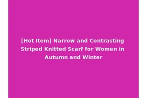 [Hot Item] Narrow and Contrasting Striped Knitted Scarf for Women in Autumn and Winter