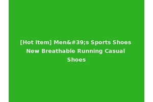 [Hot Item] Men's Sports Shoes New Breathable Running Casual Shoes
