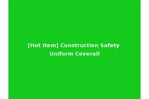 [Hot Item] Construction Safety Uniform Coverall