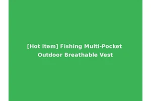 [Hot Item] Fishing Multi-Pocket Outdoor Breathable Vest