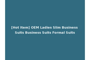 [Hot Item] OEM Ladies Slim Business Suits Business Suits Formal Suits