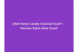 [Hot Item] Candy Colored Scarf ~ Korean Klein Blue Scarf