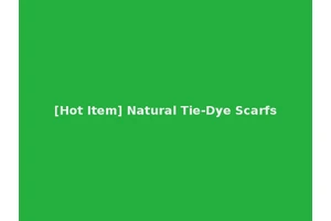 [Hot Item] Natural Tie-Dye Scarfs