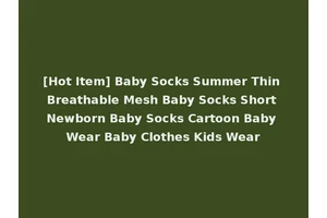 [Hot Item] Baby Socks Summer Thin Breathable Mesh Baby Socks Short Newborn Baby Socks Cartoon Baby Wear Baby Clothes Kids Wear