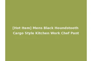 [Hot Item] Mens Black Houndstooth Cargo Style Kitchen Work Chef Pant