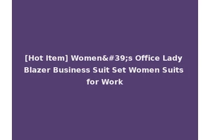 [Hot Item] Women's Office Lady Blazer Business Suit Set Women Suits for Work