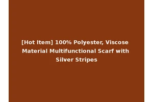 [Hot Item] 100% Polyester, Viscose Material Multifunctional Scarf with Silver Stripes