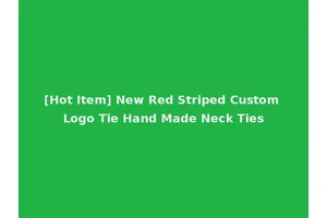 [Hot Item] New Red Striped Custom Logo Tie Hand Made Neck Ties