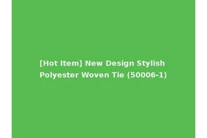 [Hot Item] New Design Stylish Polyester Woven Tie (50006-1)