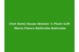 [Hot Item] House Women′ S Plush Soft Warm Fleece Bathrobe Bathrobe