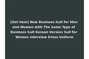 [Hot Item] New Business Suit for Men and Women with The Same Type of Business Suit Korean Version Suit for Women Interview Dress Uniform