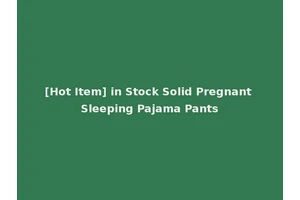 [Hot Item] in Stock Solid Pregnant Sleeping Pajama Pants