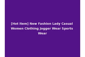 [Hot Item] New Fashion Lady Casual Women Clothing Jogger Wear Sports Wear