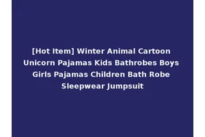 [Hot Item] Winter Animal Cartoon Unicorn Pajamas Kids Bathrobes Boys Girls Pajamas Children Bath Robe Sleepwear Jumpsuit