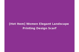 [Hot Item] Women Elegant Landscape Printing Design Scarf
