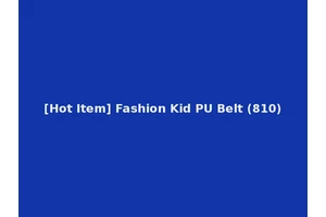 [Hot Item] Fashion Kid PU Belt (810)