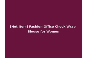 [Hot Item] Fashion Office Check Wrap Blouse for Women