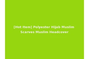 [Hot Item] Polyester Hijab Muslim Scarves Muslim Headcover