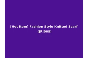 [Hot Item] Fashion Style Knitted Scarf (JRI008)