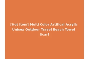 [Hot Item] Multi Color Artifical Acrylic Unisex Outdoor Travel Beach Towel Scarf
