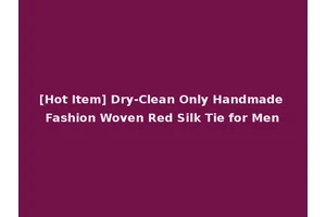 [Hot Item] Dry-Clean Only Handmade Fashion Woven Red Silk Tie for Men