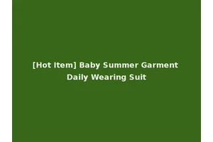 [Hot Item] Baby Summer Garment Daily Wearing Suit