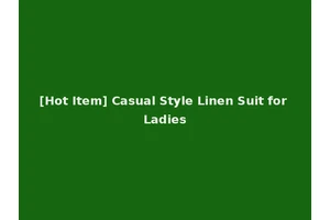 [Hot Item] Casual Style Linen Suit for Ladies