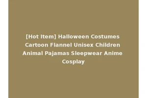 [Hot Item] Halloween Costumes Cartoon Flannel Unisex Children Animal Pajamas Sleepwear Anime Cosplay