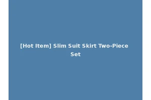 [Hot Item] Slim Suit Skirt Two-Piece Set