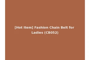 [Hot Item] Fashion Chain Belt for Ladies (CB052)