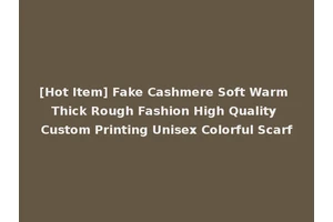 [Hot Item] Fake Cashmere Soft Warm Thick Rough Fashion High Quality Custom Printing Unisex Colorful Scarf
