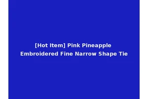 [Hot Item] Pink Pineapple Embroidered Fine Narrow Shape Tie