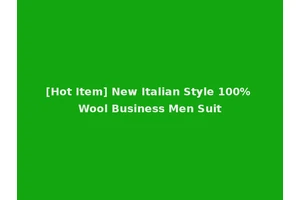[Hot Item] New Italian Style 100% Wool Business Men Suit