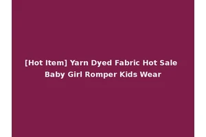 [Hot Item] Yarn Dyed Fabric Hot Sale Baby Girl Romper Kids Wear