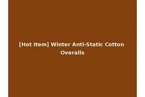 [Hot Item] Winter Anti-Static Cotton Overalls