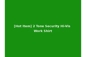 [Hot Item] 2 Tone Security Hi-Vis Work Shirt