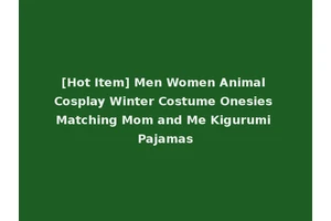 [Hot Item] Men Women Animal Cosplay Winter Costume Onesies Matching Mom and Me Kigurumi Pajamas