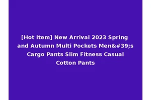 [Hot Item] New Arrival 2023 Spring and Autumn Multi Pockets Men's Cargo Pants Slim Fitness Casual Cotton Pants