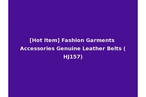 [Hot Item] Fashion Garments Accessories Genuine Leather Belts (HJ157)