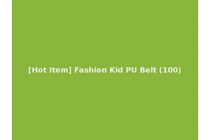 [Hot Item] Fashion Kid PU Belt (100)