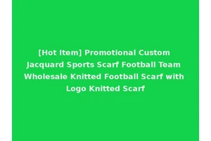 [Hot Item] Promotional Custom Jacquard Sports Scarf Football Team Wholesale Knitted Football Scarf with Logo Knitted Scarf