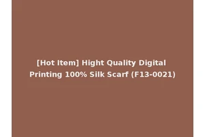 [Hot Item] Hight Quality Digital Printing 100% Silk Scarf (F13-0021)