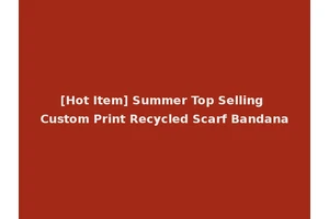 [Hot Item] Summer Top Selling Custom Print Recycled Scarf Bandana