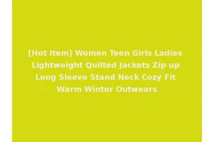 [Hot Item] Women Teen Girls Ladies Lightweight Quilted Jackets Zip up Long Sleeve Stand Neck Cozy Fit Warm Winter Outwears