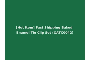 [Hot Item] Fast Shipping Baked Enamel Tie Clip Set (OATC0042)