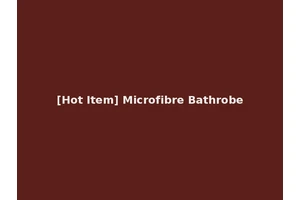 [Hot Item] Microfibre Bathrobe